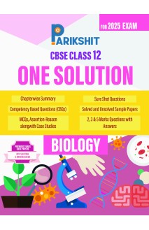Parikshit CBSE Sample Papers One Solution Class 12th Biology for 2025 Board Exam